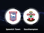 Ipswich vs Southampton