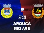 Arouca vs Rio Ave Arouca vs Rio Ave