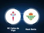 Celta Vigo vs Real Betis