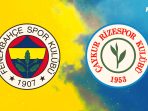 Fenerbahce vs Rizespor