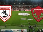 Samsunspor vs Hatayspor