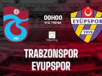 Trabzonspor vs Eyupspor