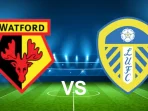 Watford vs Leeds Watford vs Leeds