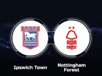 Ipswich vs Nottingham Ipswich vs Nottingham