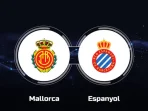 Mallorca vs Espanyol Mallorca vs Espanyol