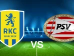 RKC Waalwijk vs PSV Waalwijk vs PSV