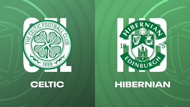 Celtic vs Hibernian
