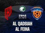 Al Qadsiah vs Al Feiha Al Qadsiah vs Al Feiha