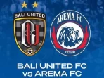 Bali United vs Arema