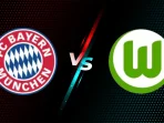 Bayern Munich vs Wolfsburg