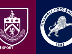 Burnley vs Millwall Burnley vs Millwall