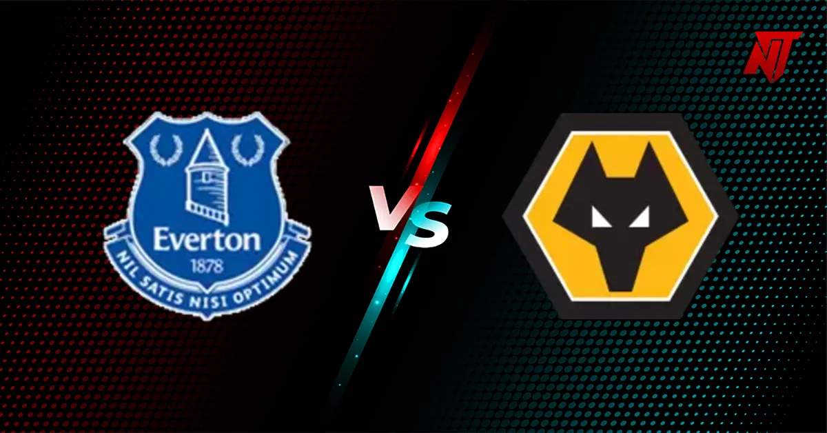 Everton vs Wolverhampton Everton vs Wolverhampton