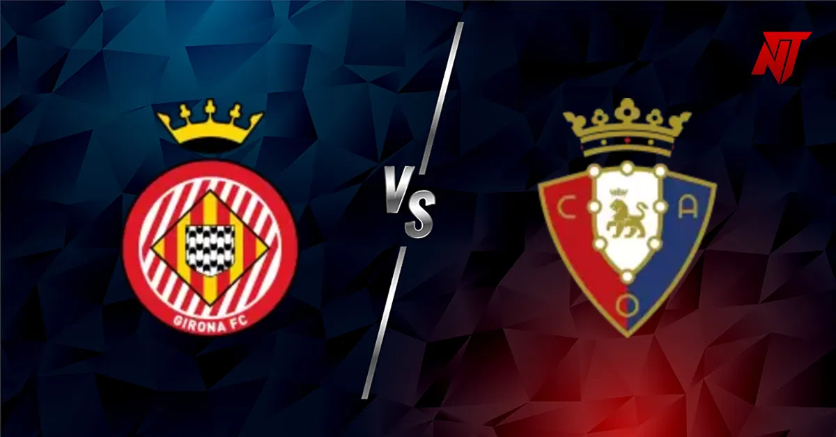 Girona vs Osasuna