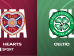 Hearts vs Celtic