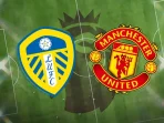 Leeds vs Manchester United Leeds vs Manchester United