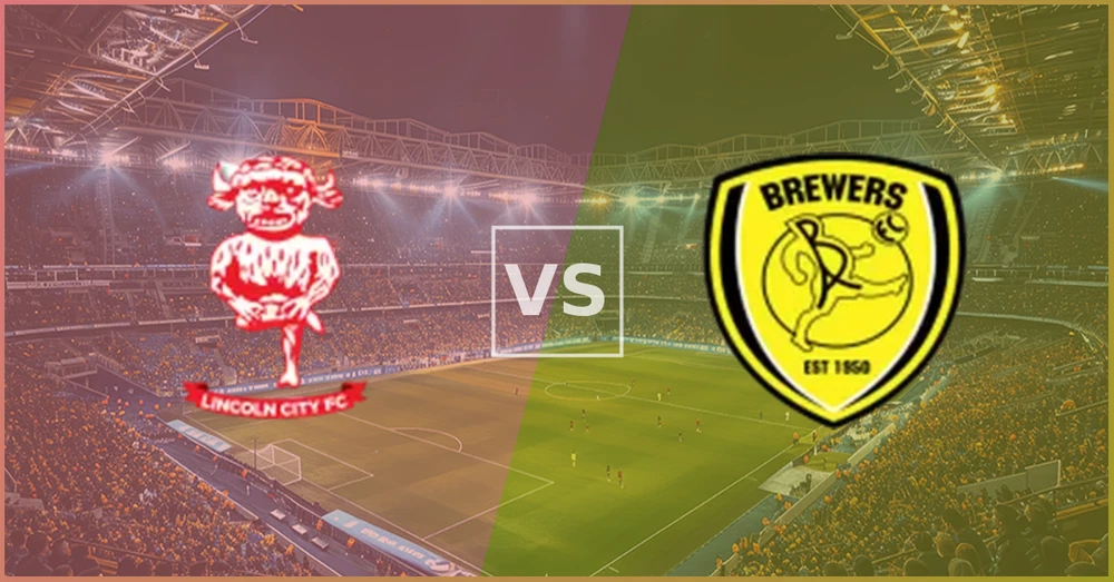 Lincoln City vs Burton Albion