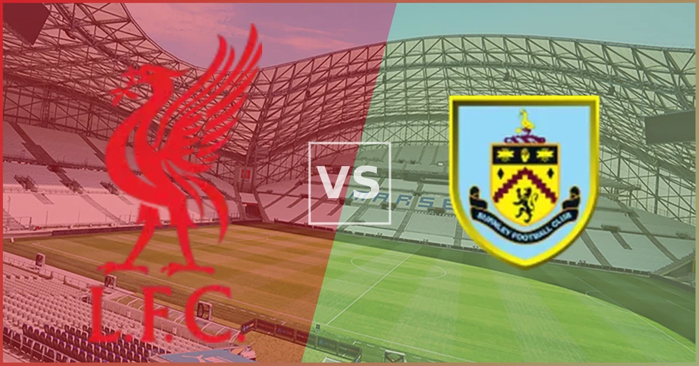 Liverpool vs Burnley