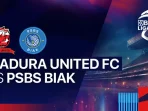 Madura United vs PSBS Biak