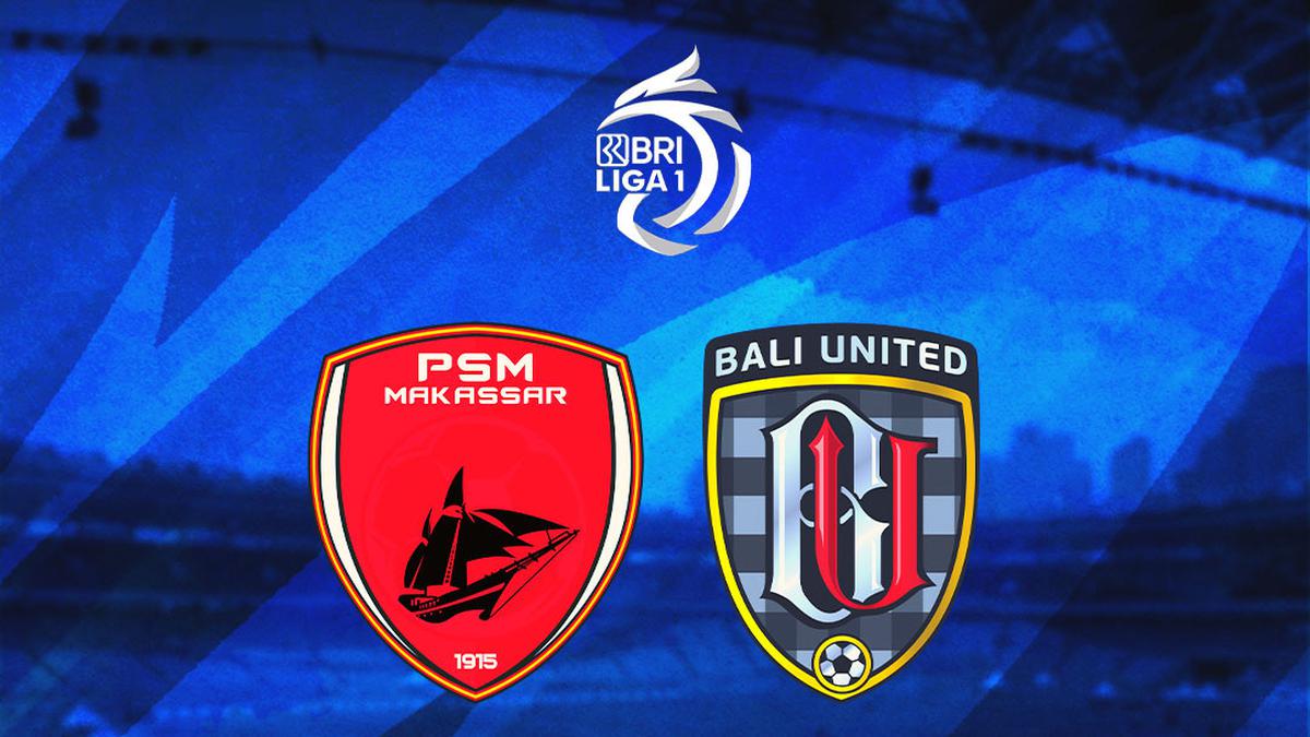PSM Makassar vs Bali United PSM Makassar vs Bali United