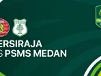 Prediksi Persiraja vs PSMS Medan