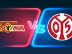 Union Berlin vs Mainz Union Berlin vs Mainz