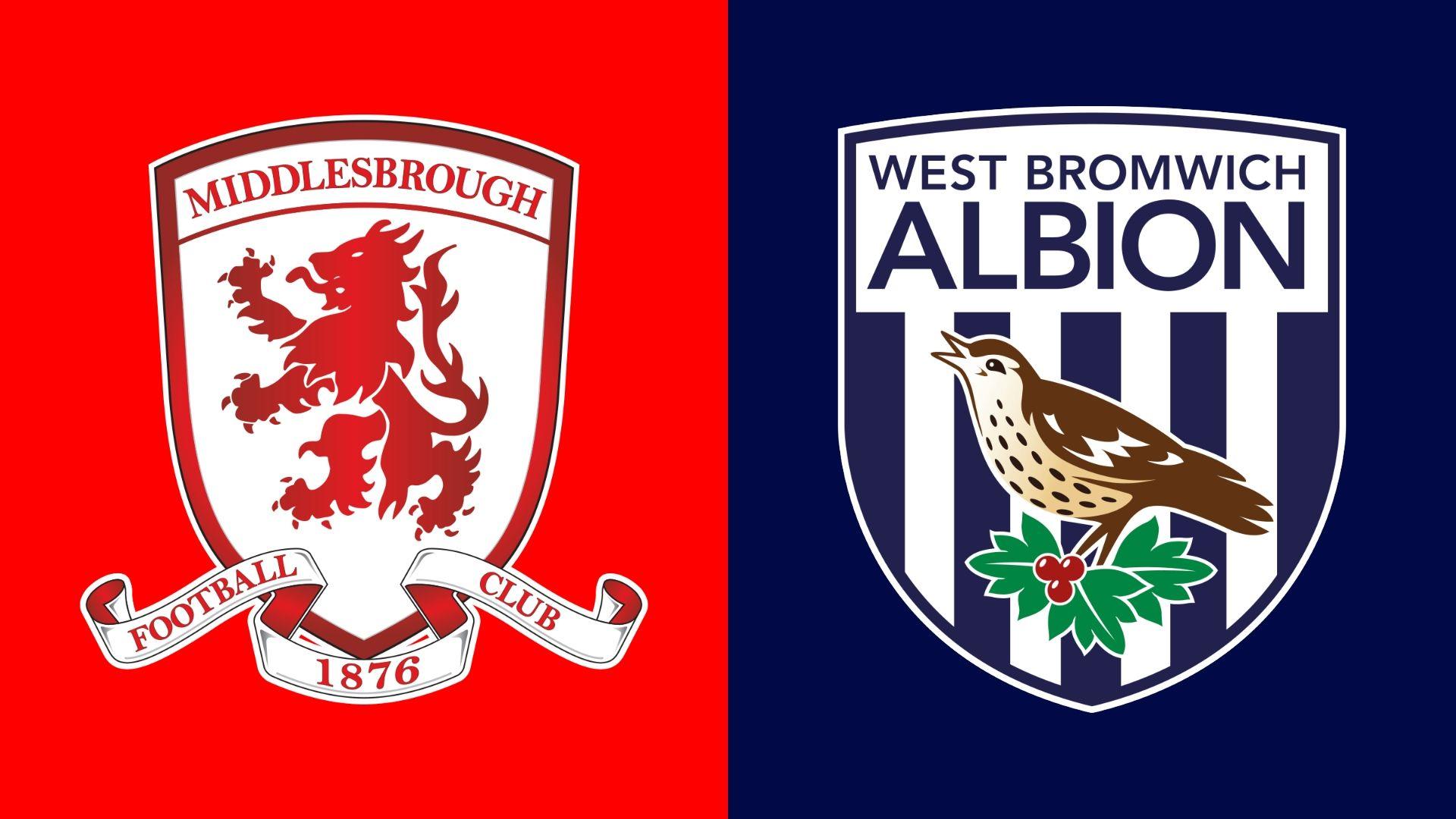 West Brom vs Middlesbrough West Brom vs Middlesbrough