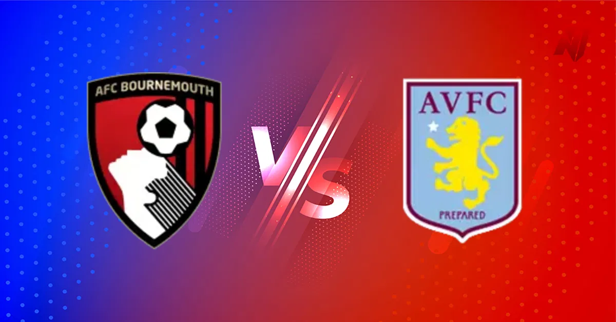 Bournemouth vs Aston Villa