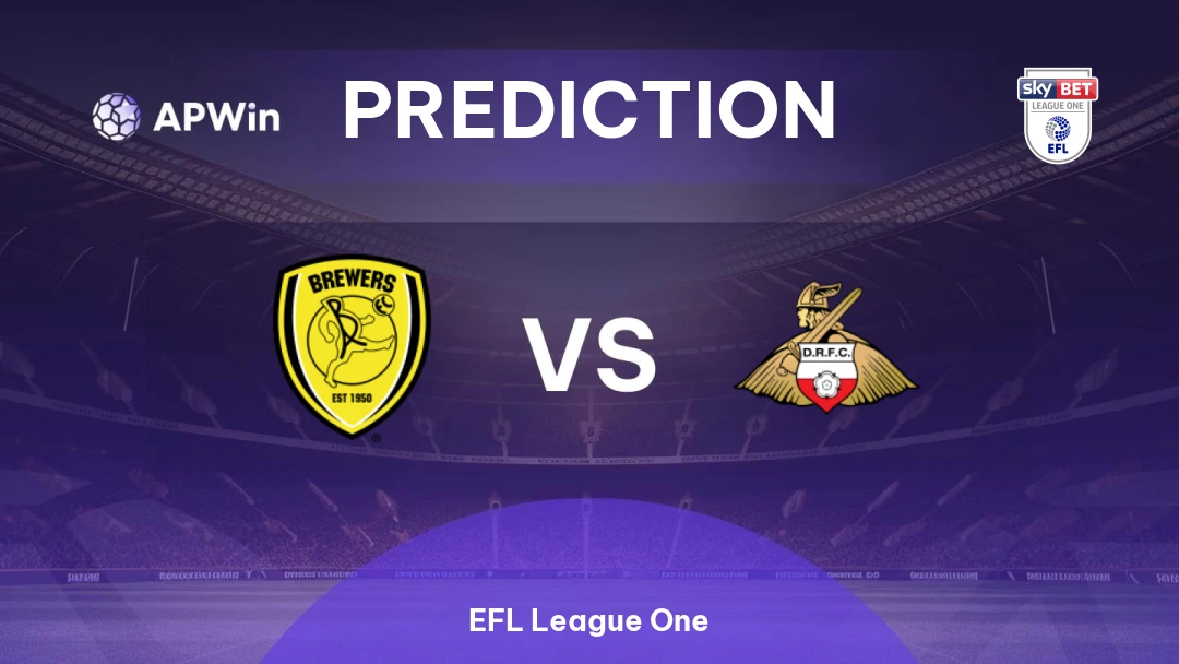 Burton Albion vs Doncaster Burton Albion vs Doncaster