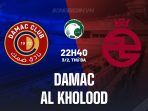 Damac vs Al Kholood Damac vs Al Kholood
