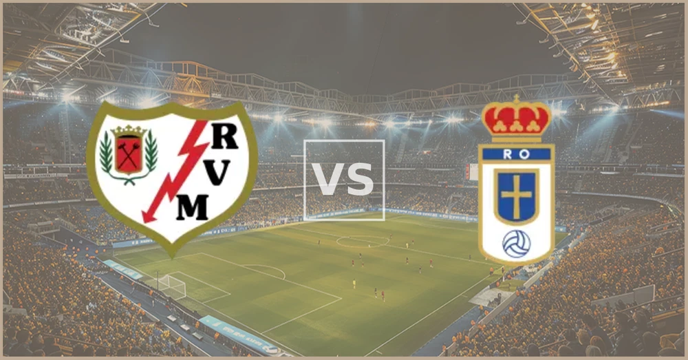 Rayo Vallecano vs Real Oviedo