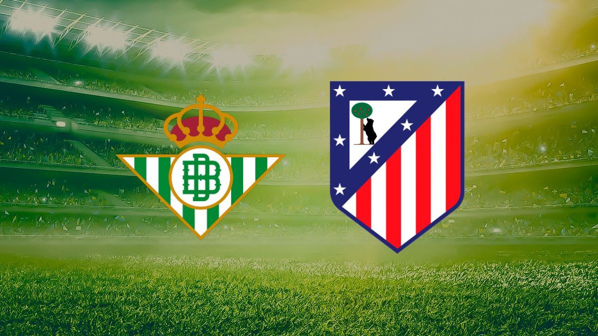 Real Betis vs Atletico Madrid