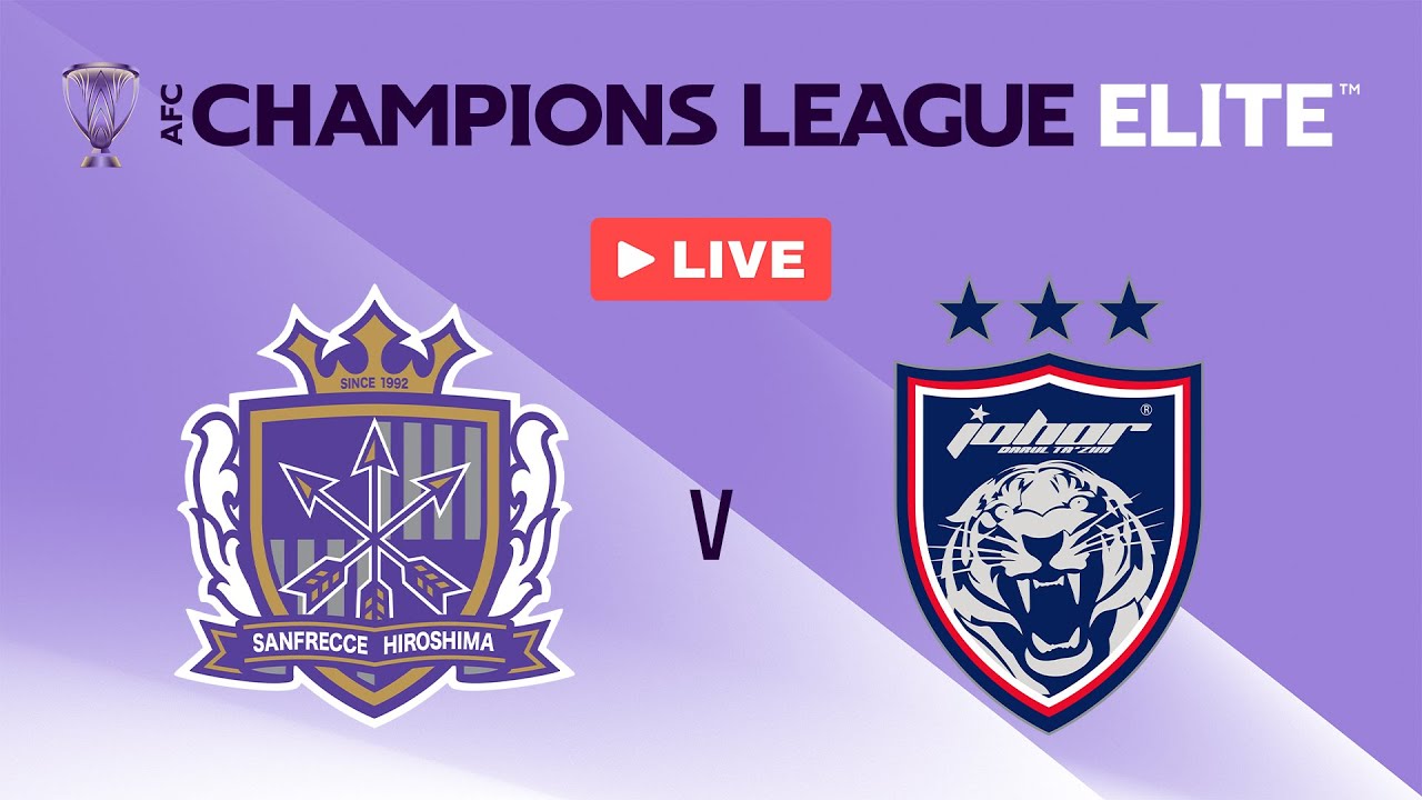 Sanfrecce Hiroshima vs Johor Darul Takzim Sanfrecce Hiroshima vs Johor Darul Takzim