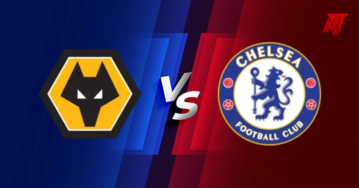 Wolves vs Chelsea